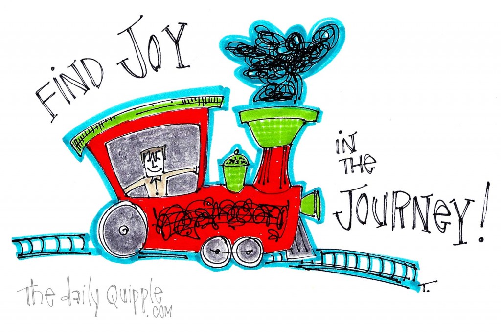 Find joy in the journey!