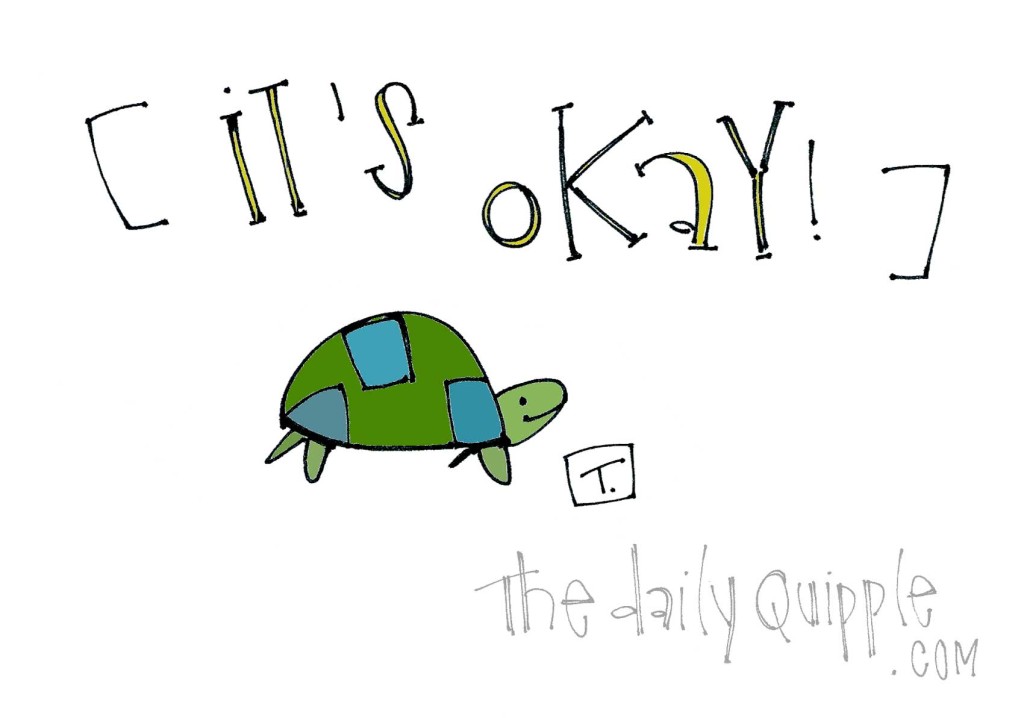 It's okay!