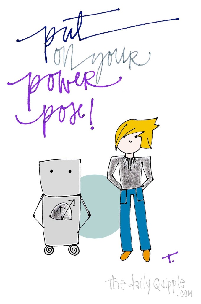 Put on your power pose!
