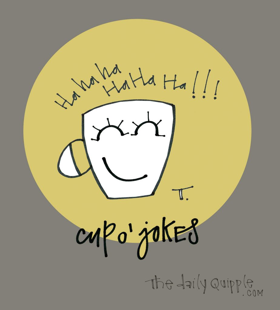 Illustration of a laughing coffee mug and words: cup o’ jokes.