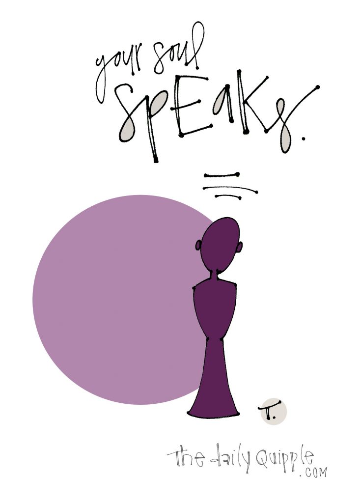 Illustration of figure with words: Your soul speaks.