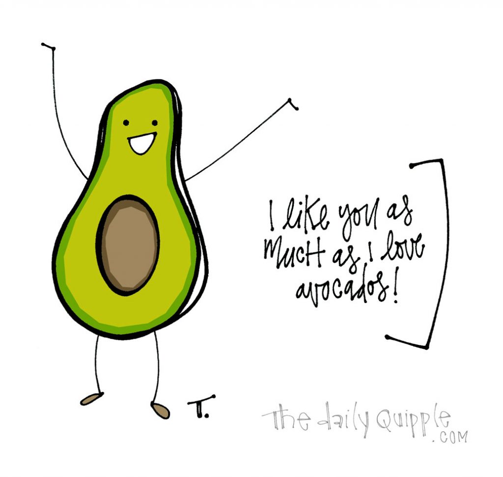 I Really Like You! | The Daily Quipple