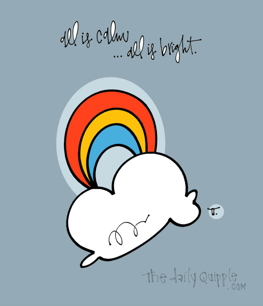 Calm and Bright | The Daily Quipple