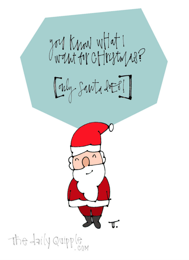 Santa Knows | The Daily Quipple