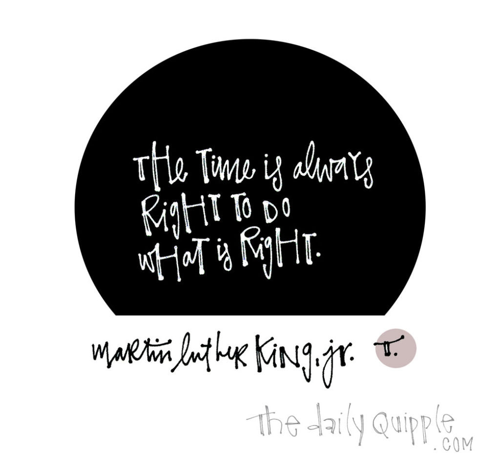 The Right Time | The Daily Quipple