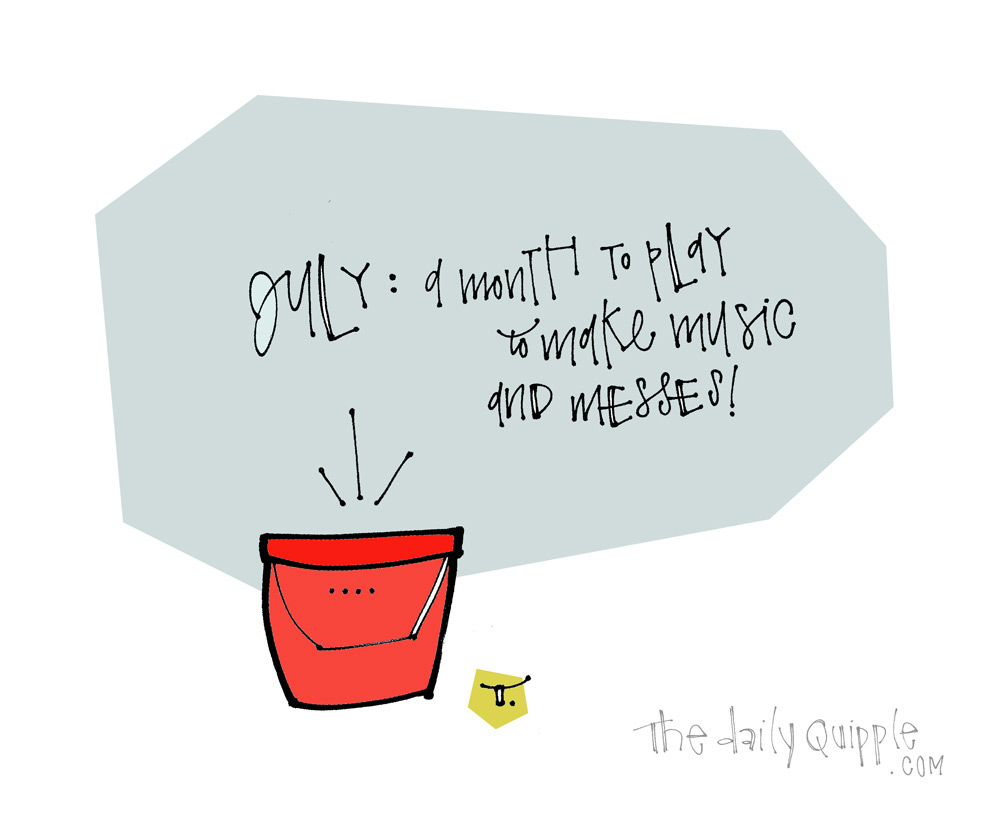 Let’s Go, July! | The Daily Quipple