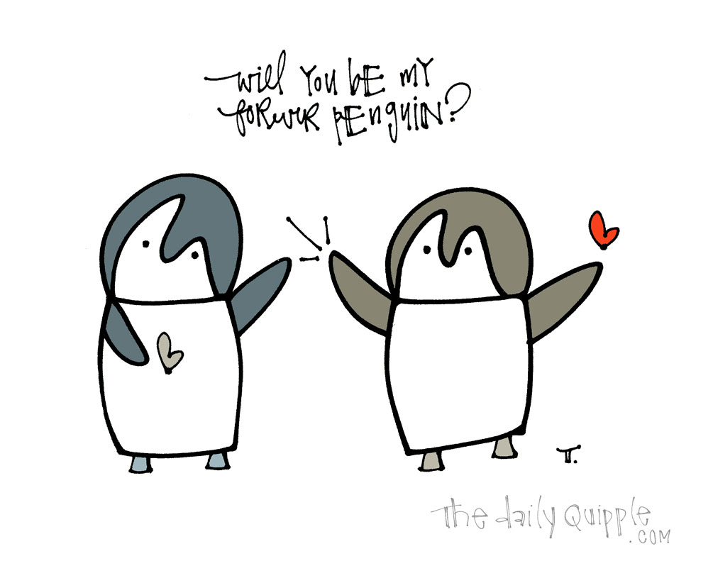 Forever Penguin | The Daily Quipple