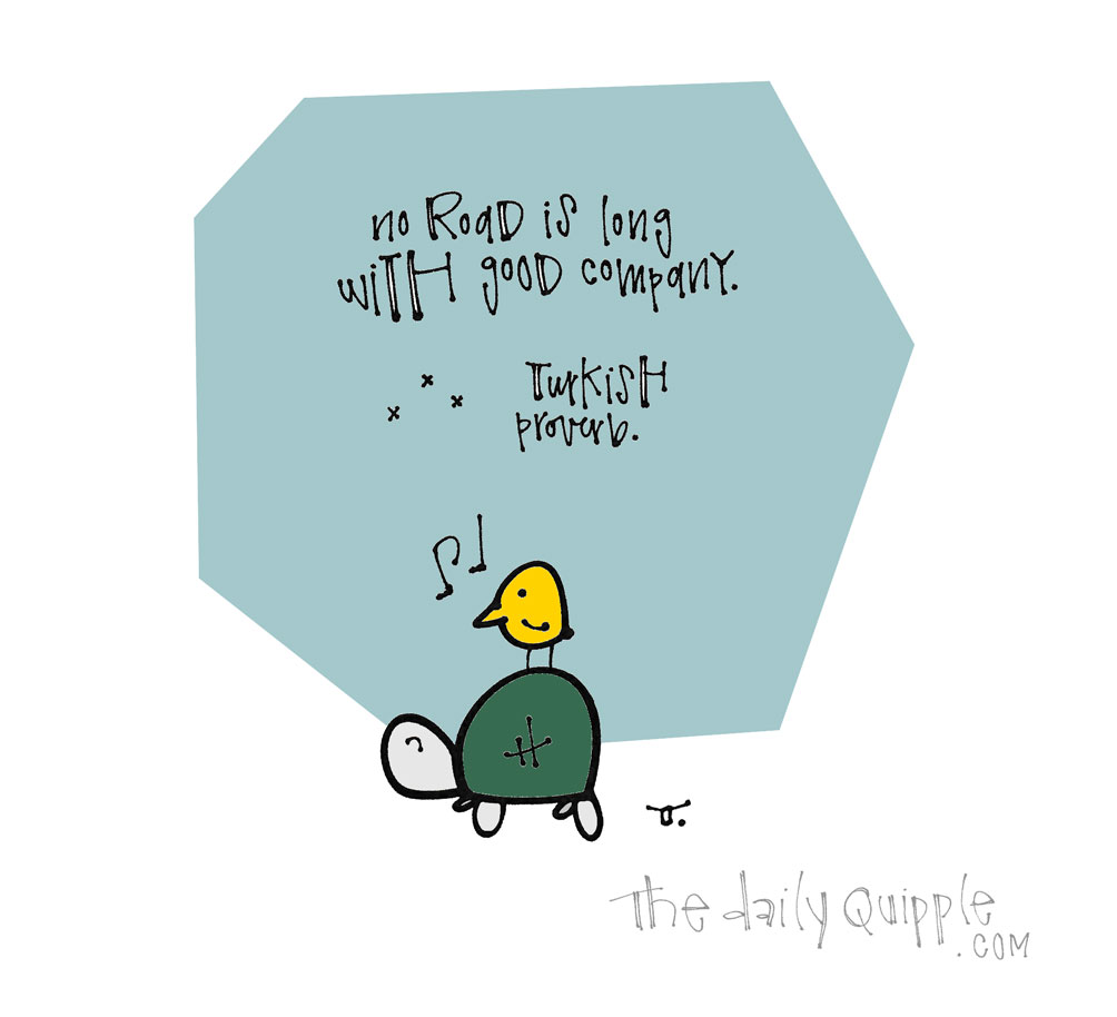 The Road with You | The Daily Quipple
