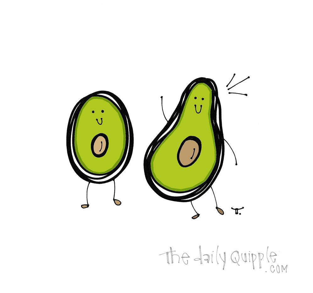 Good Morning Avocados | The Daily Quipple