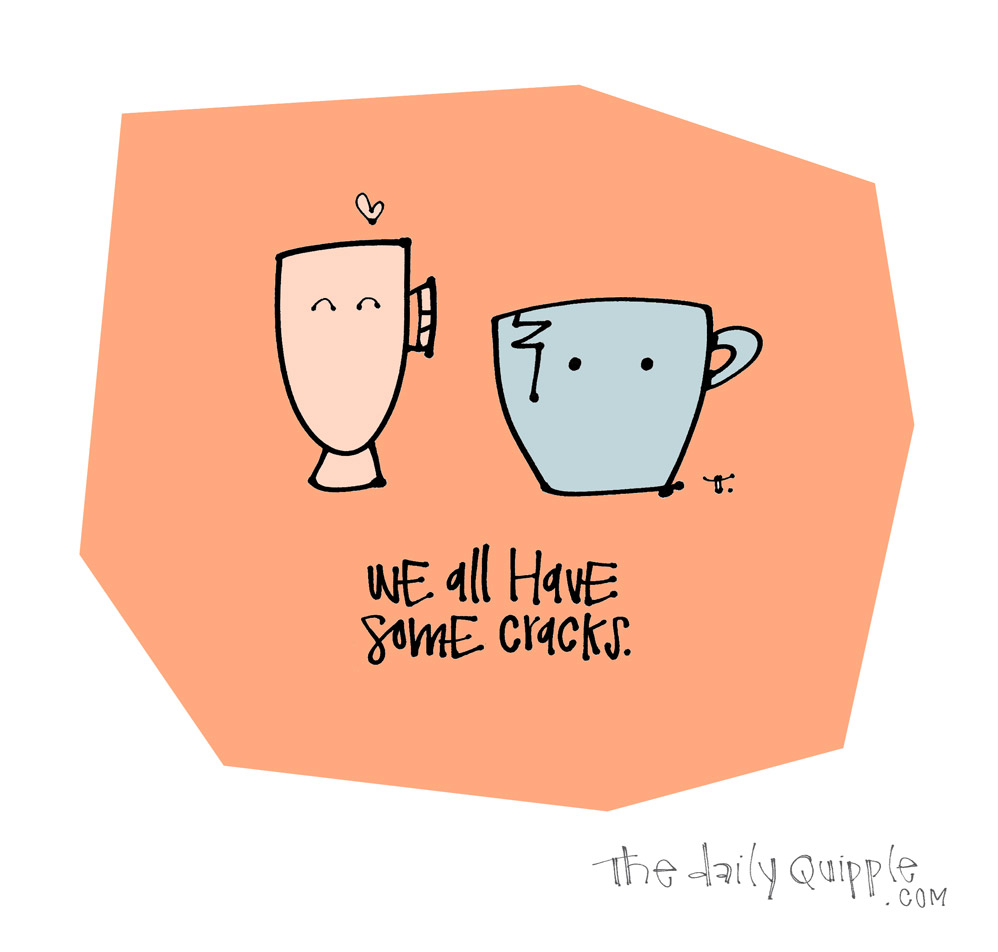 Me and You and Everyone | The Daily Quipple