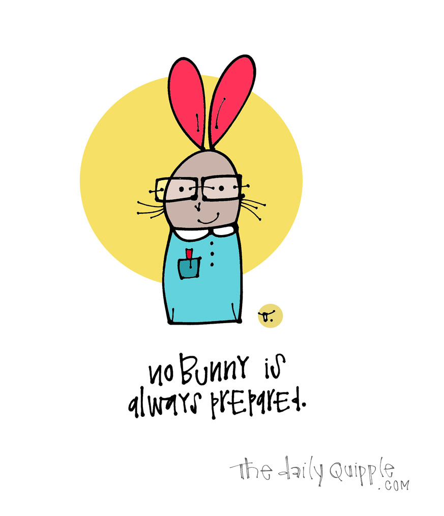 No Bunny is Perfect | The Daily Quipple