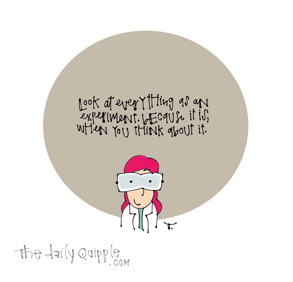 The Way I Look at It | The Daily Quipple