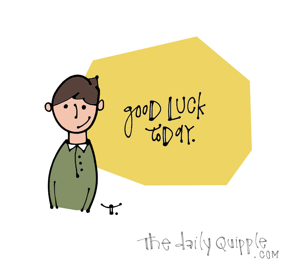 A Wish for You Today | The Daily Quipple