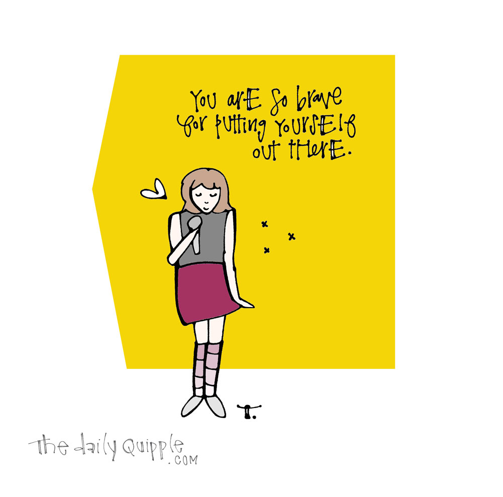 Spotlight on Being Brave | The Daily Quipple