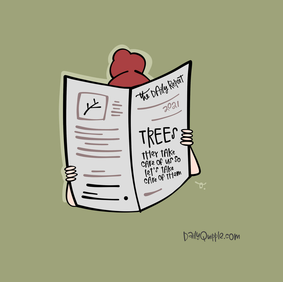 Tree-d All About It | The Daily Quipple