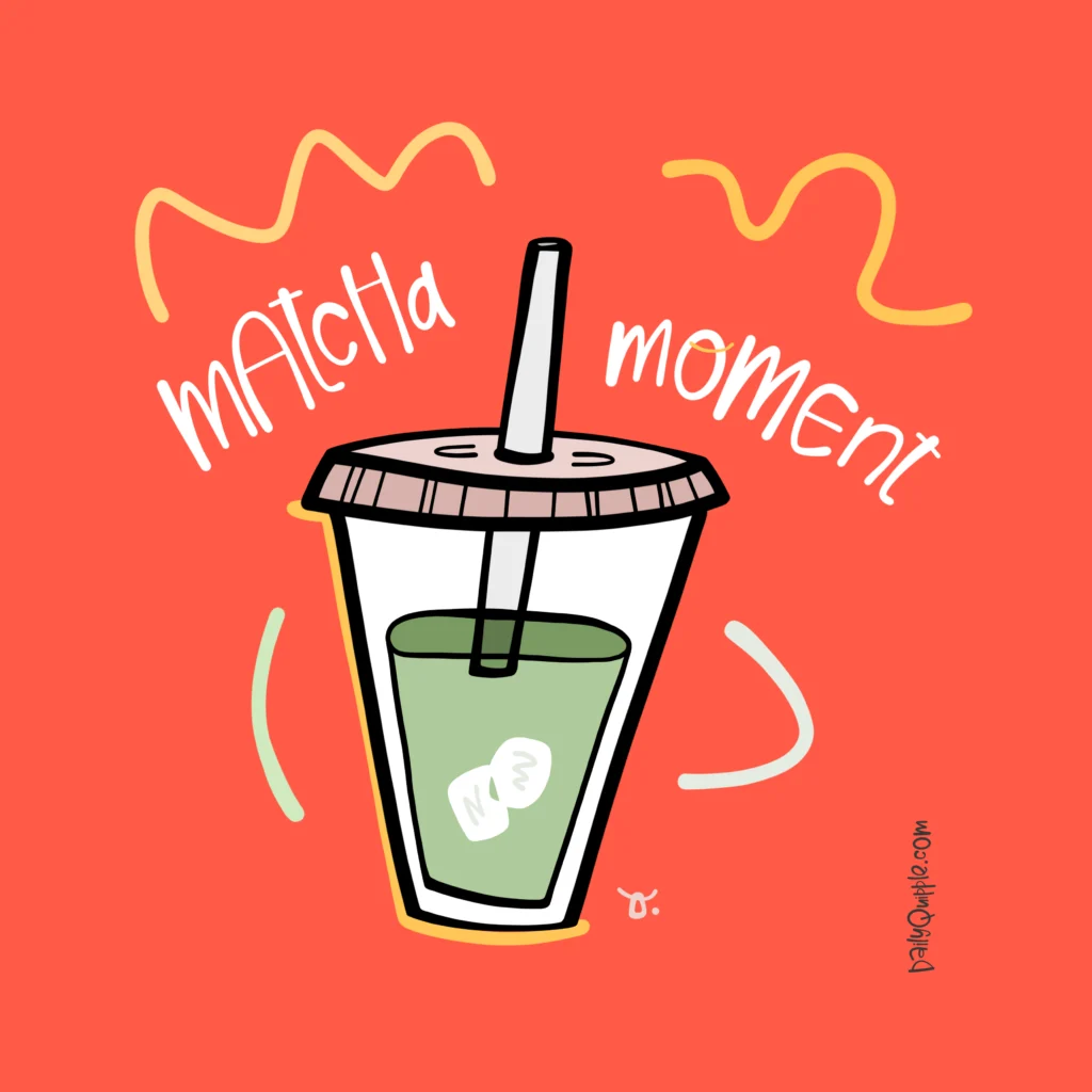 Matcha Moment | The Daily Quipple