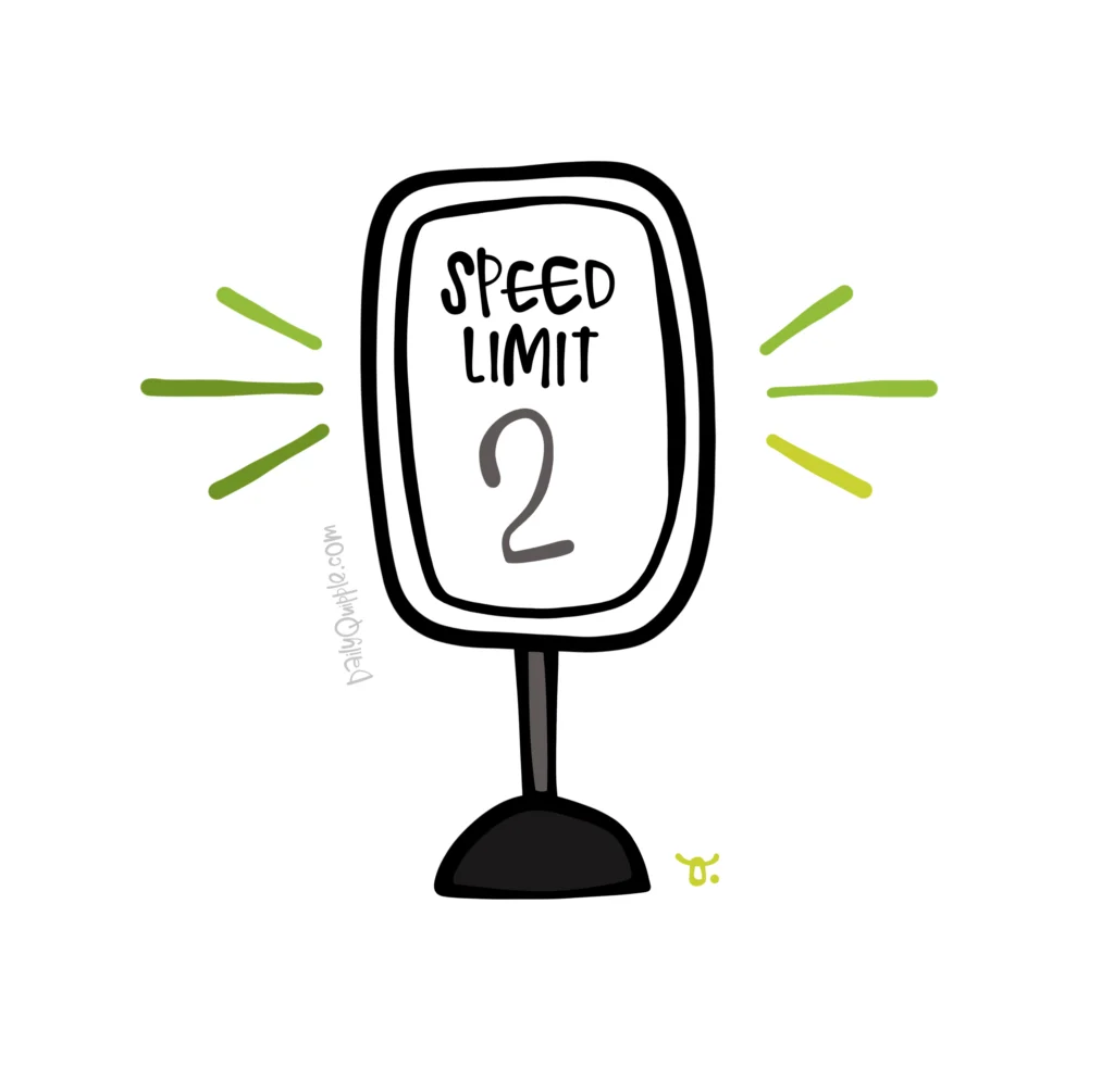 Speed Limit: 2 | The Daily Quipple