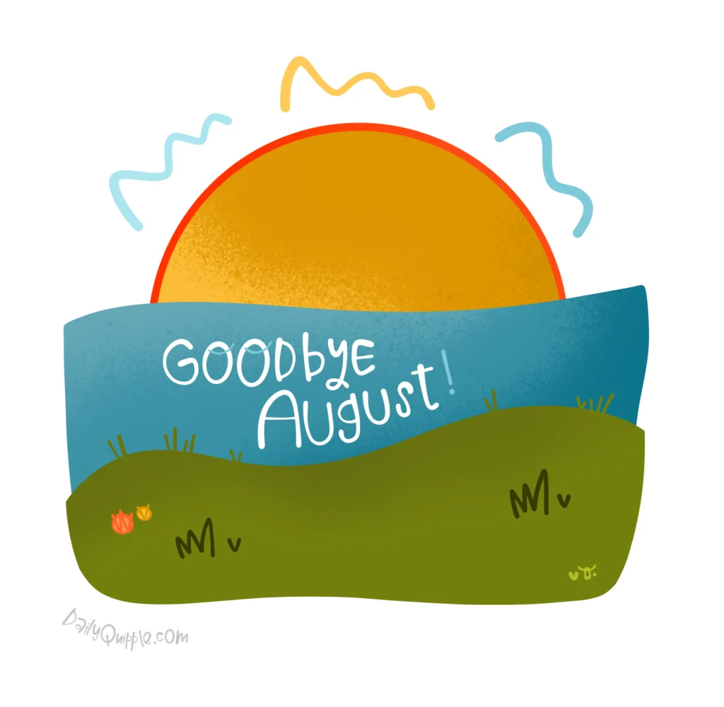 Newsflash: It’s August 31st | The Daily Quipple