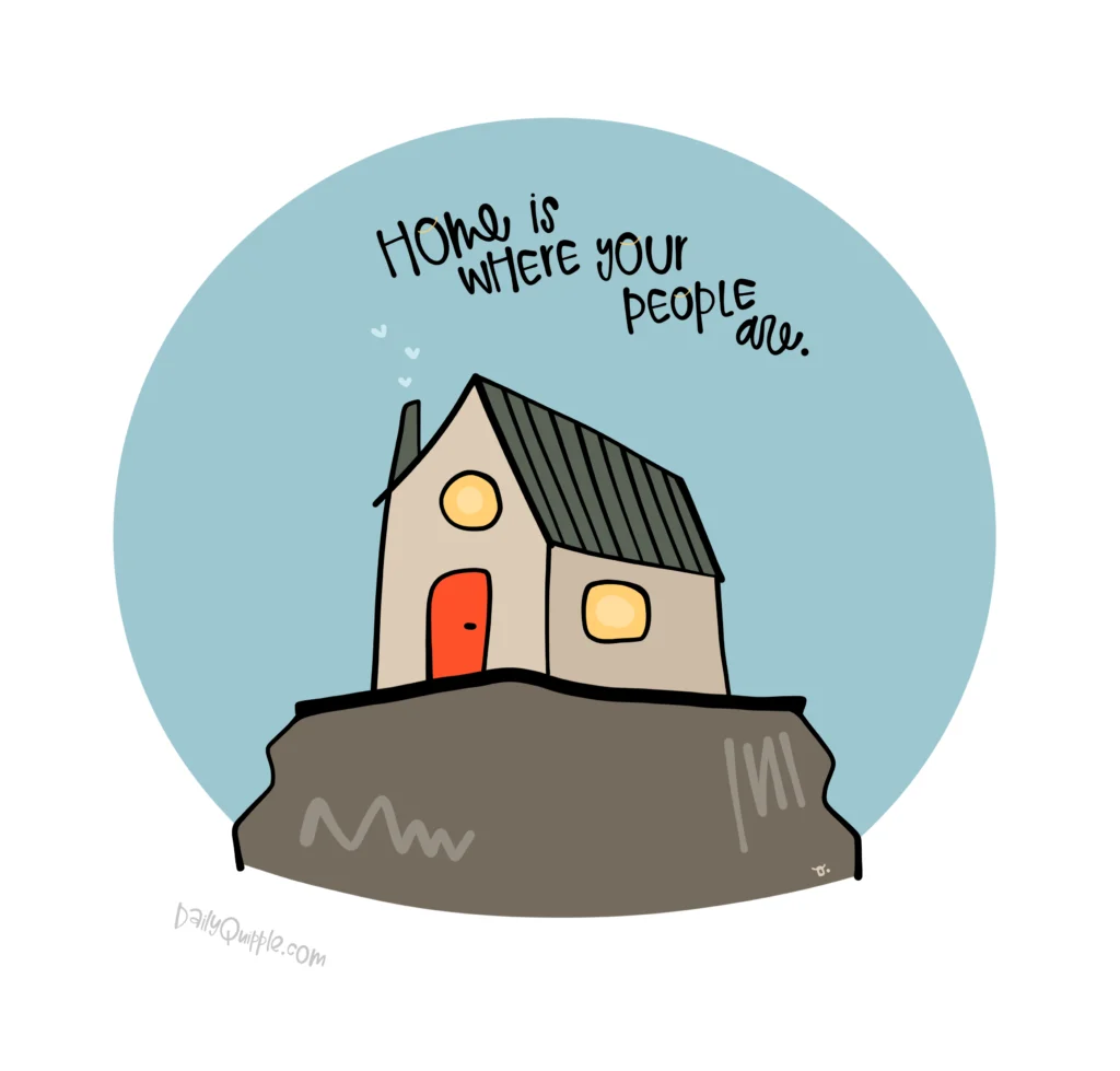 Home Is Where | The Daily Quipple