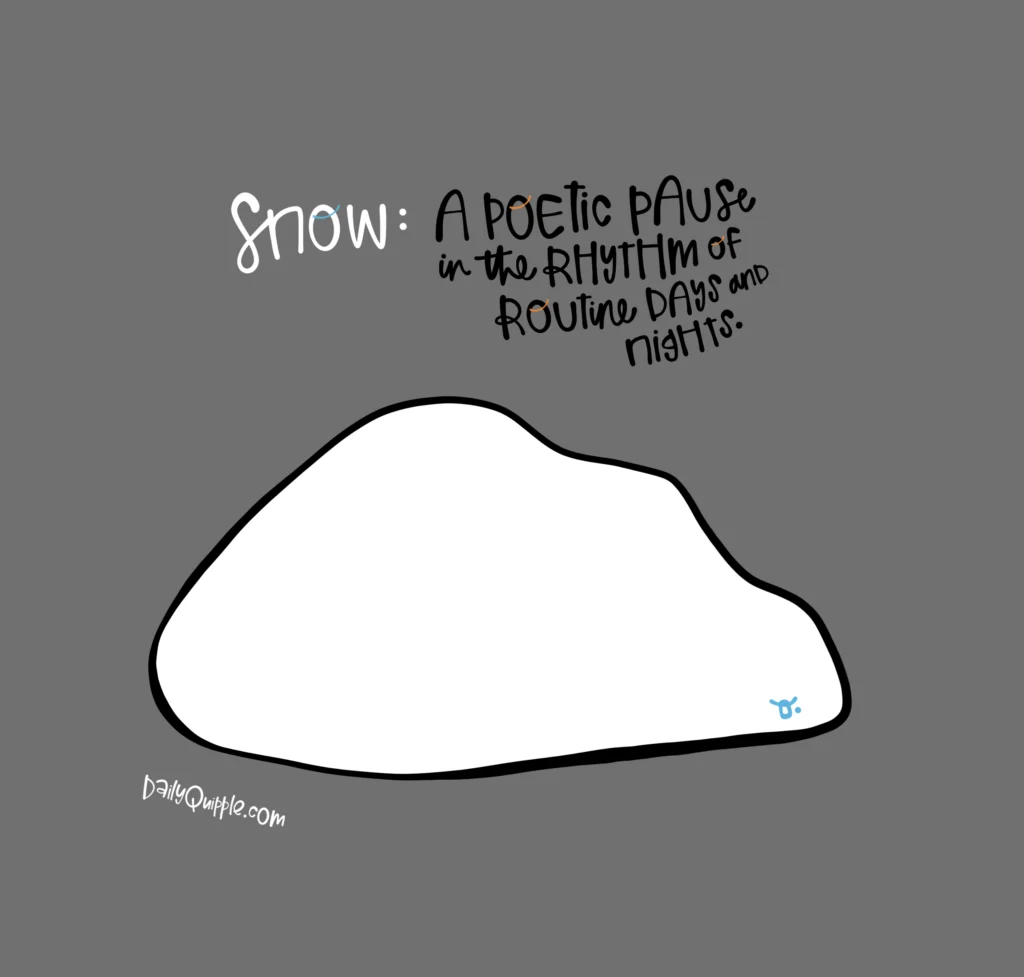 Snow Reframe | The Daily Quipple