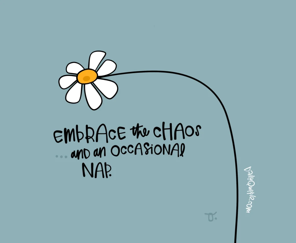 What to Embrace | The Daily Quipple