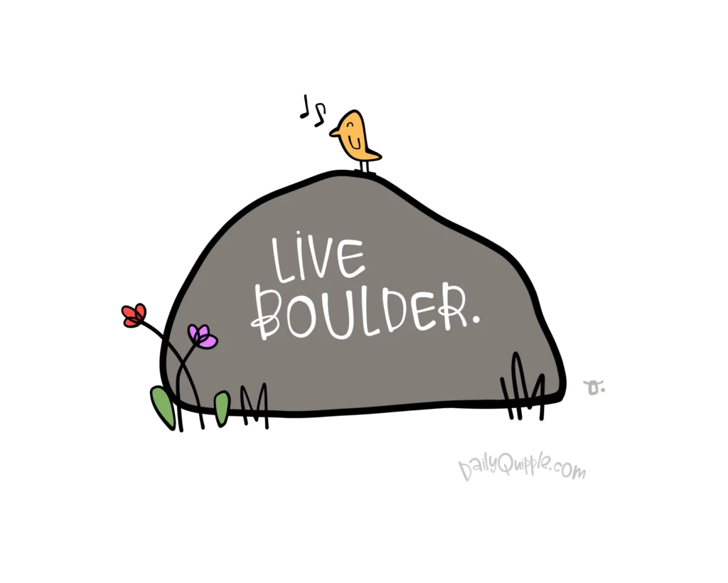 Don’t Take Life for Granite | The Daily Quipple