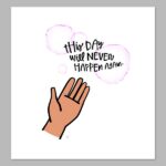 This Day Will Never Digital Print