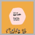 Greet the Flowers Digital Print