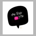 True Blue to You That’s Who Digital Print