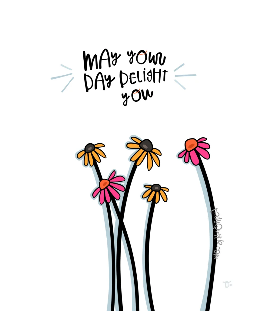 May Your Day Be Wildflowers | The Daily Quipple