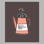 Well Have You Digital Print