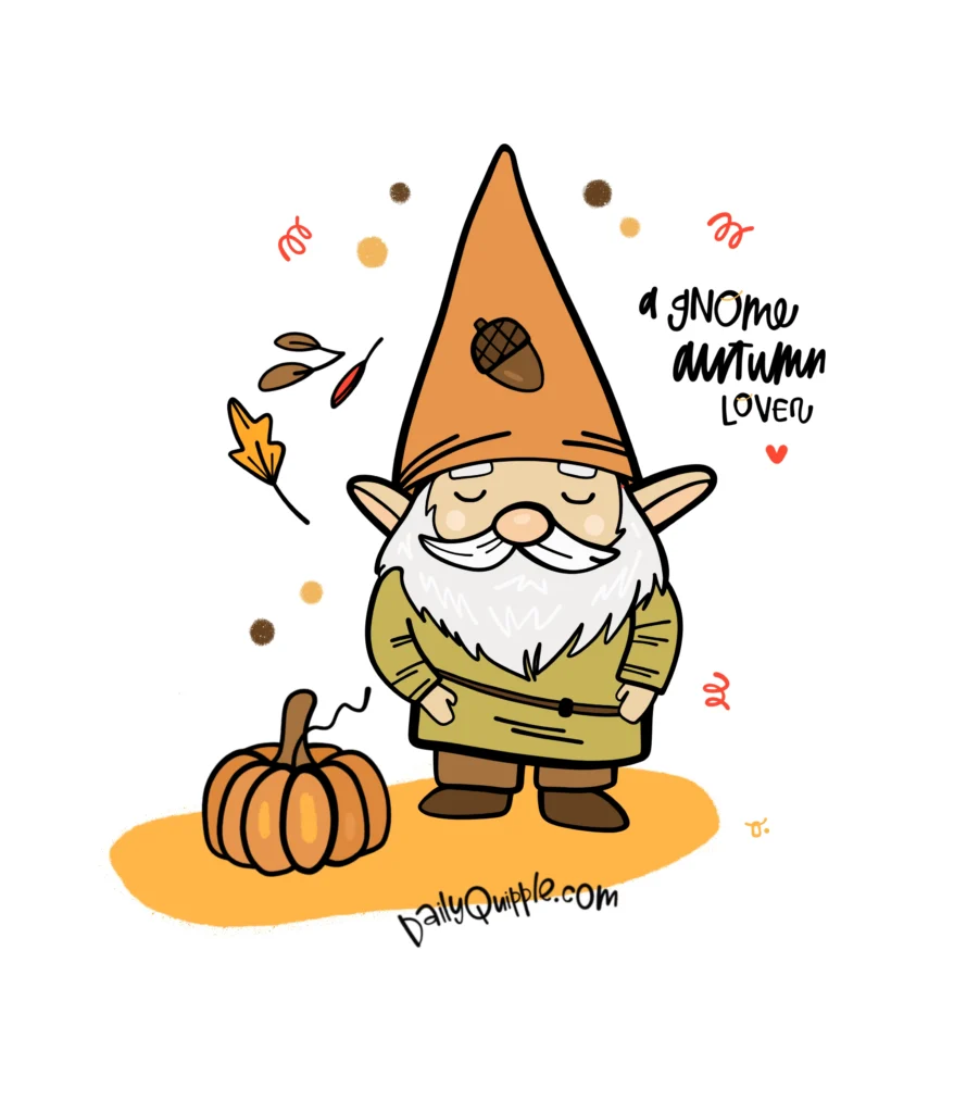 Well Gnome for It | The Daily Quipple