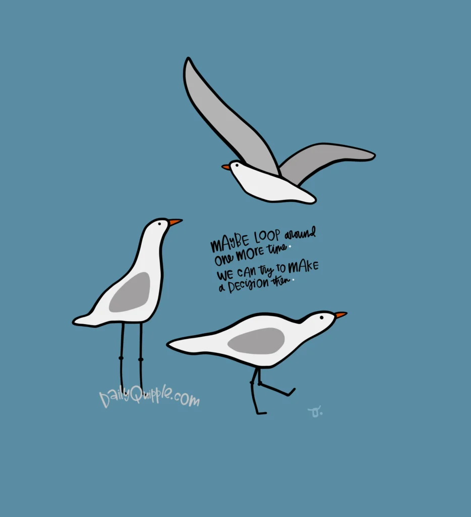 Loop Around Again | The Daily Quipple