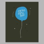 Let Your Concerns Float Away Digital Print