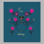 Be My Valentime Digital Print