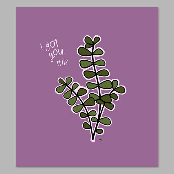 Nothing a Little Eucalyptus Can’t Fix Digital Print