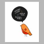 This Bird Says This Digital Print