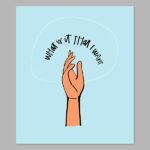 Ask Yourself This Digital Print