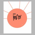 Hey, May! Digital Print
