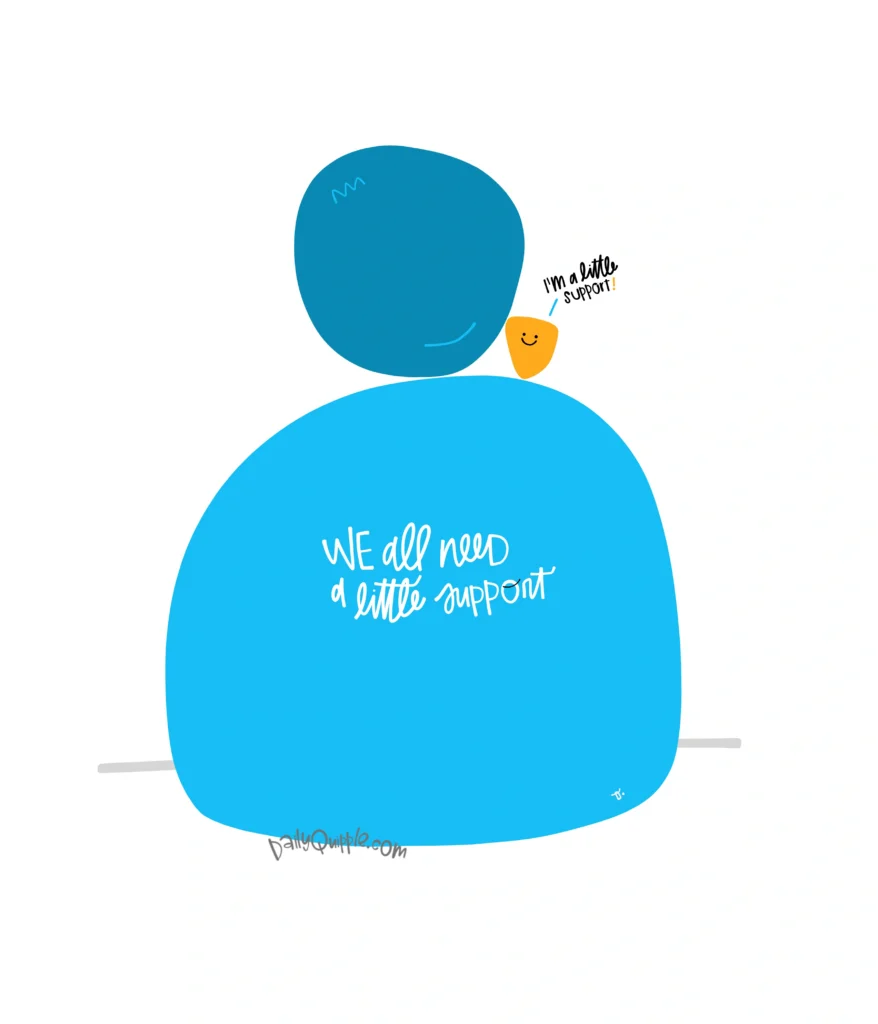 A Little Support | The Daily Quipple