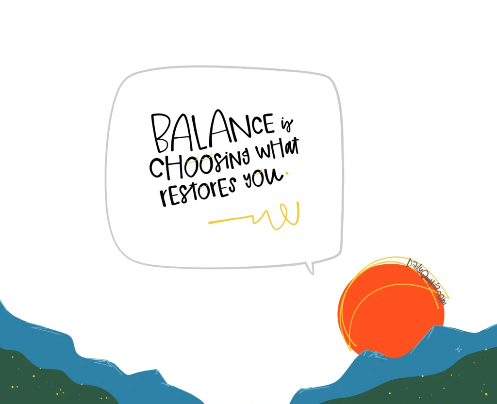 What Restores You | The Daily Quipple