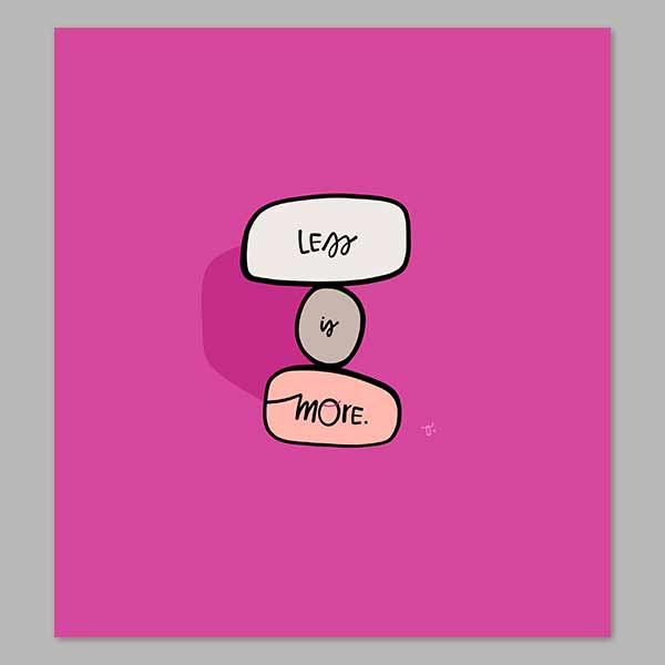 More Space More Calm Digital Print