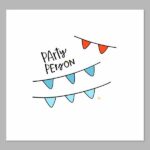 Unapologetically a Party Person Digital Print