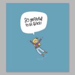 Bet You Didn’t Know I Was Gone Digital Print