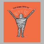 Mummy Loves You Digital Print