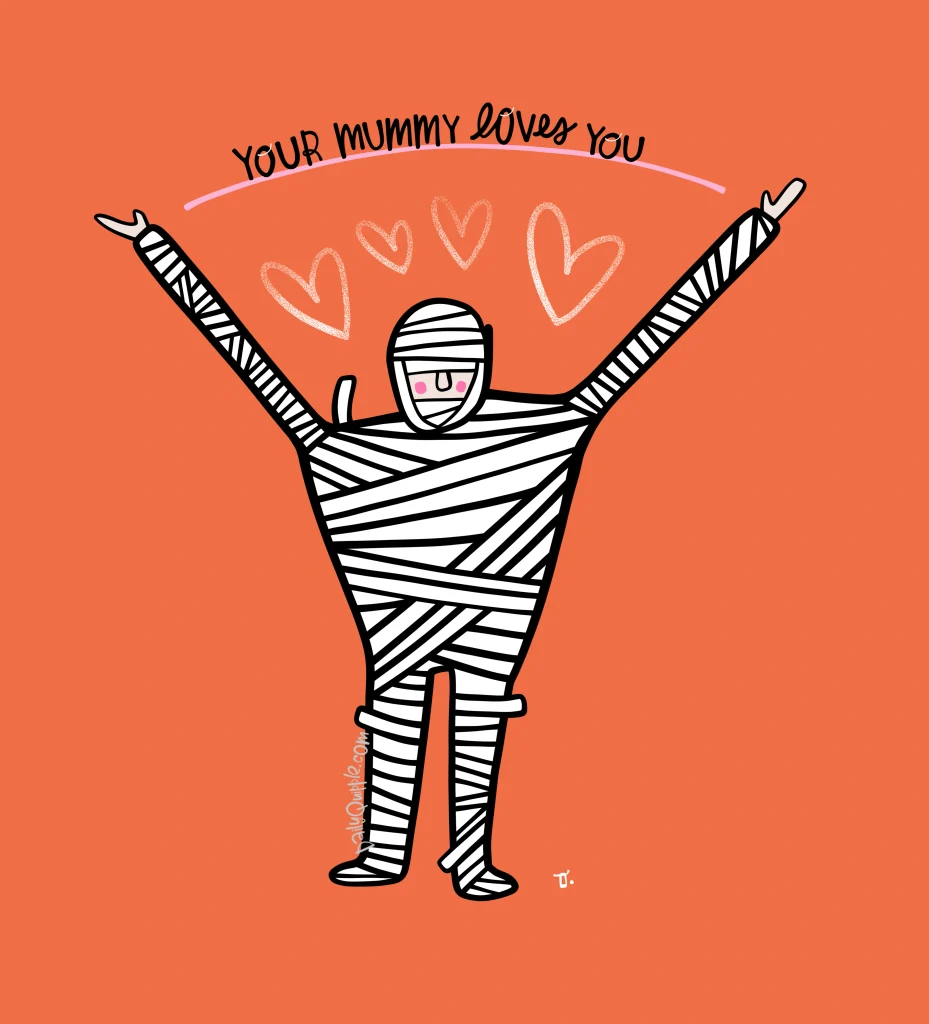 Mummy Loves You | The Daily Quipple